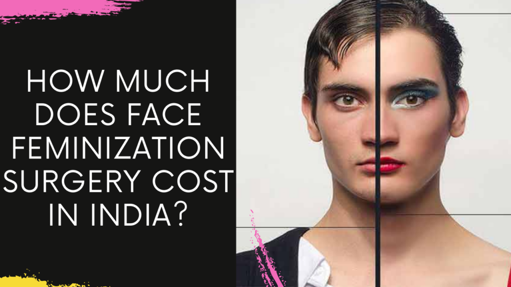 How Much Does Face Feminization Cost