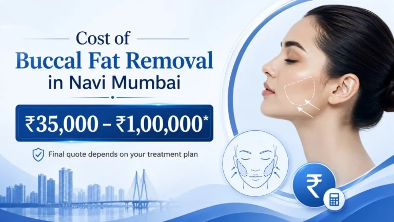 Buccal fat removal cost in Navi Mumbai
